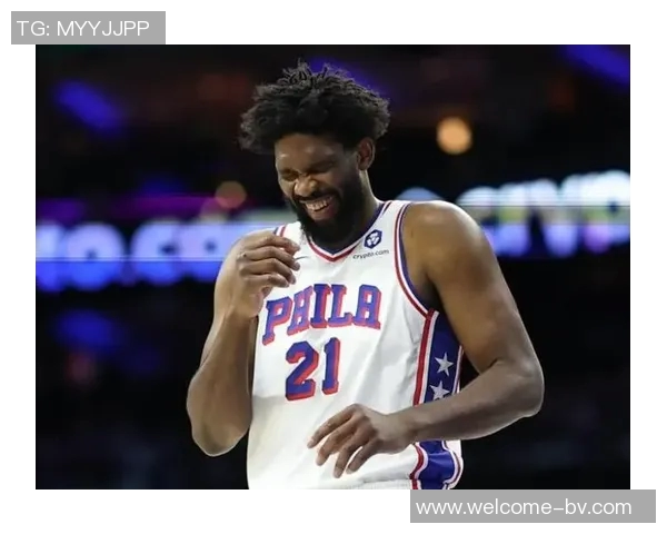 恩比德半场表现低迷仅得8分罚球救场难掩投篮失准